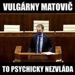 Picture of Vulgárny Matovič to psychicky nezvláda